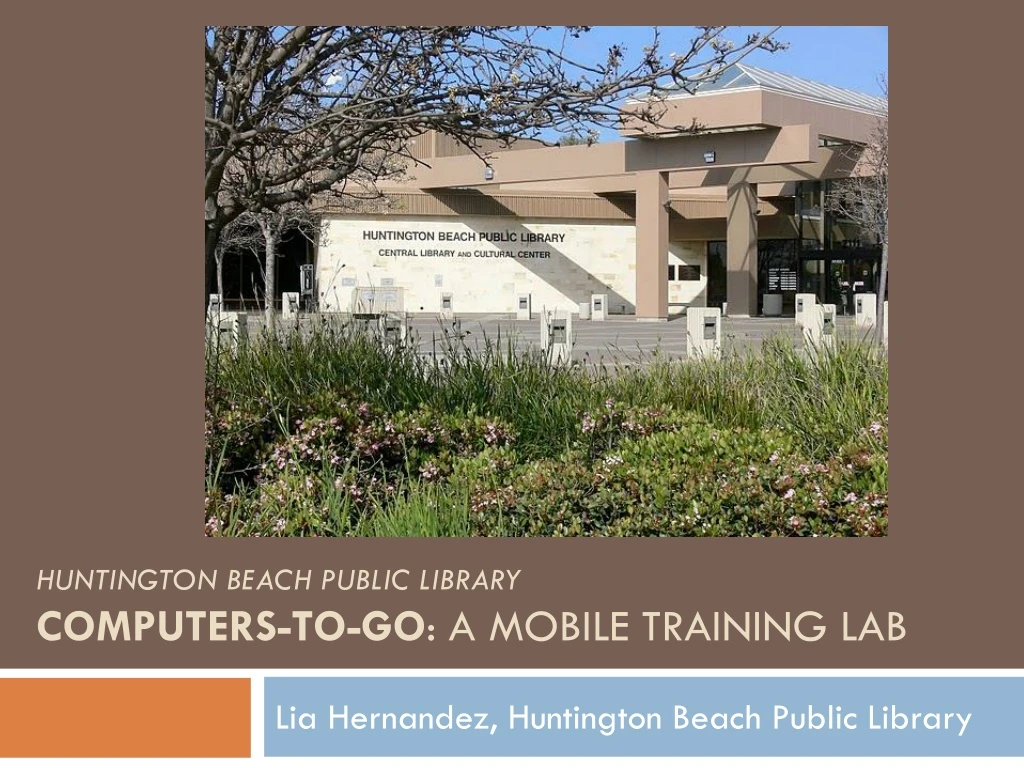 huntington beach public library computers to go a mobile training lab