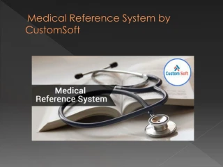 Medical Reference System by CustomSoft - slide 1