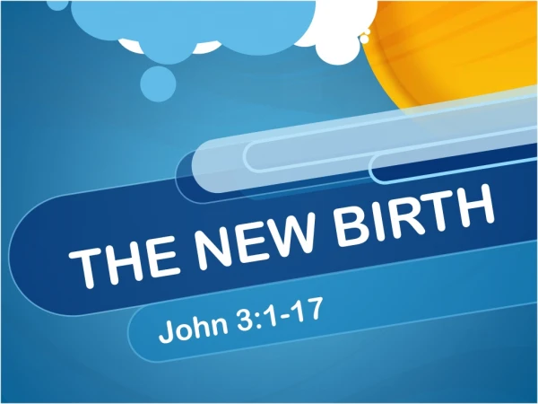 THE NEW BIRTH