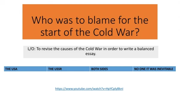 Who was to blame for the start of the Cold War?
