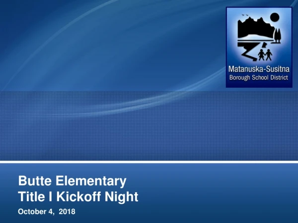 Butte Elementary Title I Kickoff Night