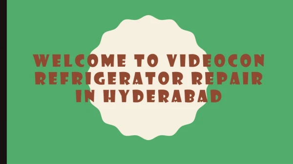 Videocon Refrigerator Repair In Hyderabad