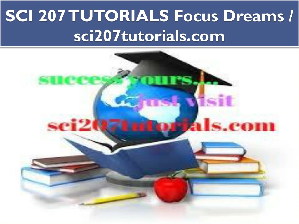 sci 207 tutorials focus dreams sci207tutorials com