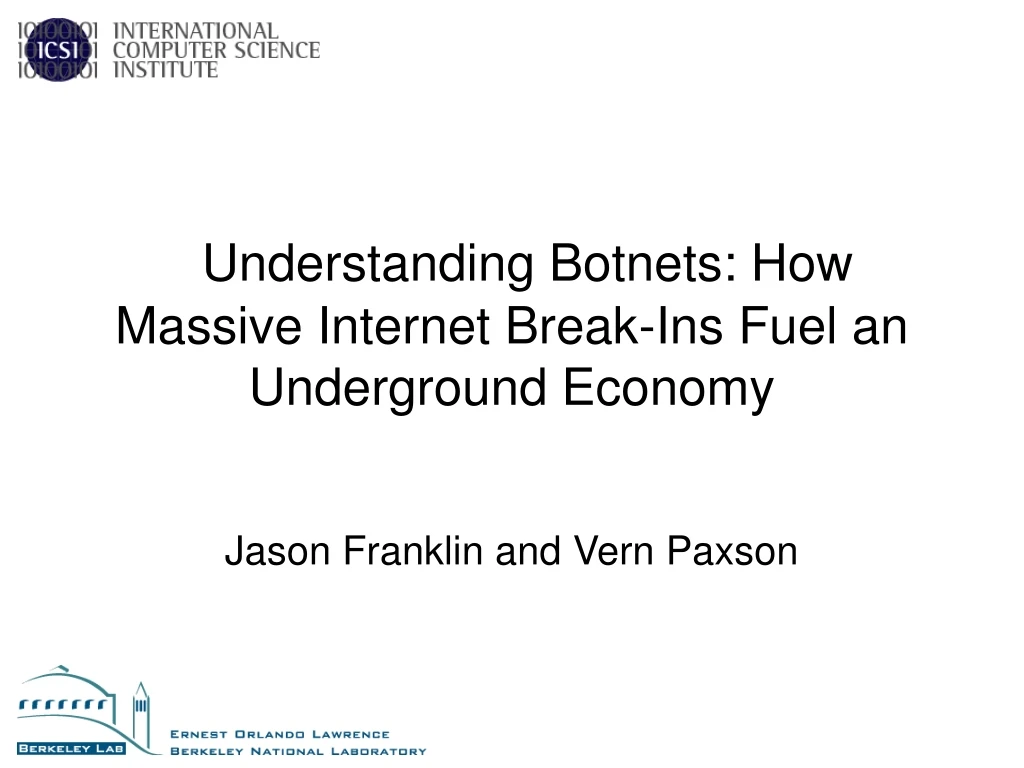 understanding botnets how massive internet break ins fuel an underground economy