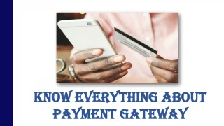 What Is The Role Of Payment Gateway? - slide 1