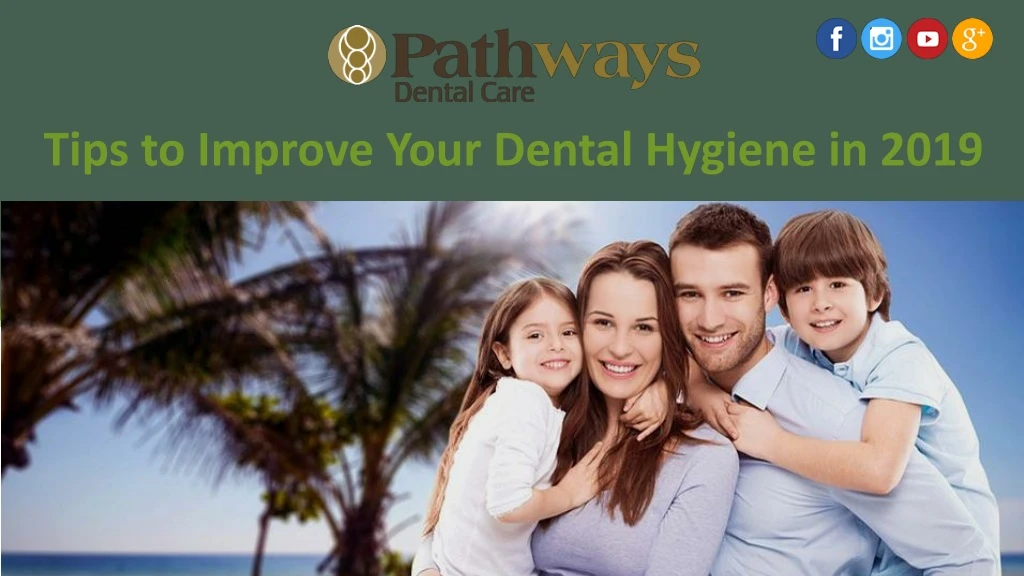 tips to improve your dental hygiene in 2019