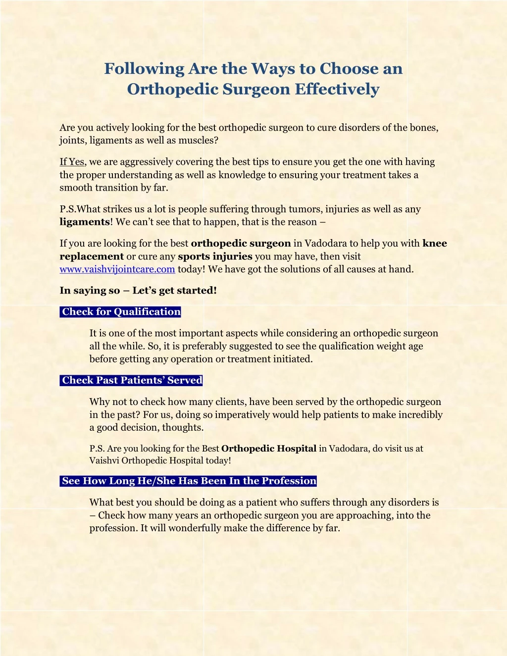 following are the ways to choose an orthopedic