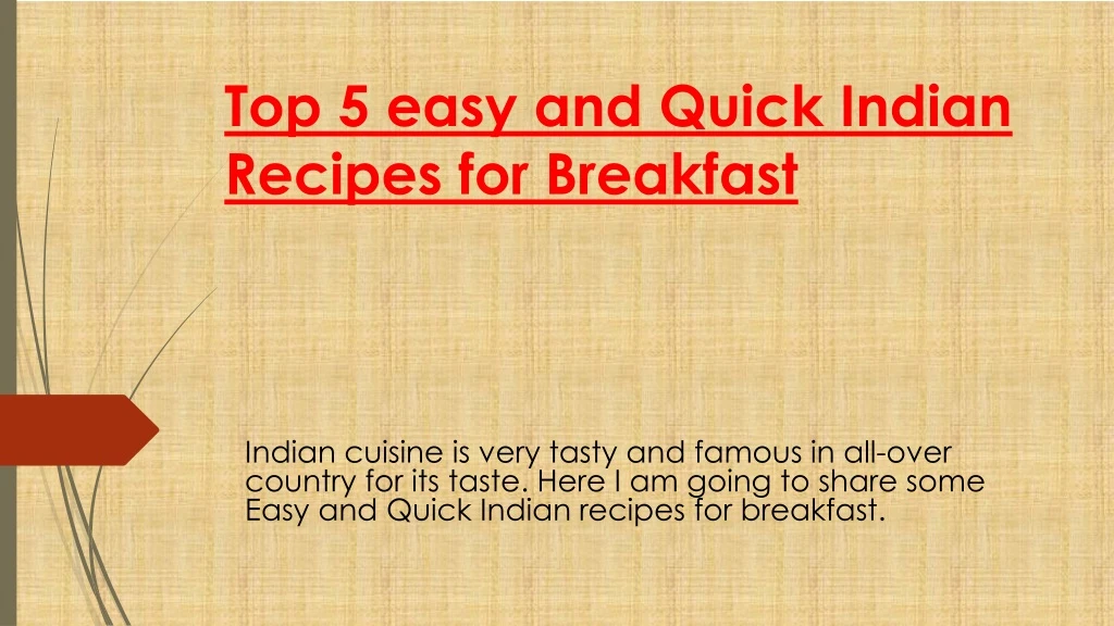top 5 easy and quick indian recipes for breakfast