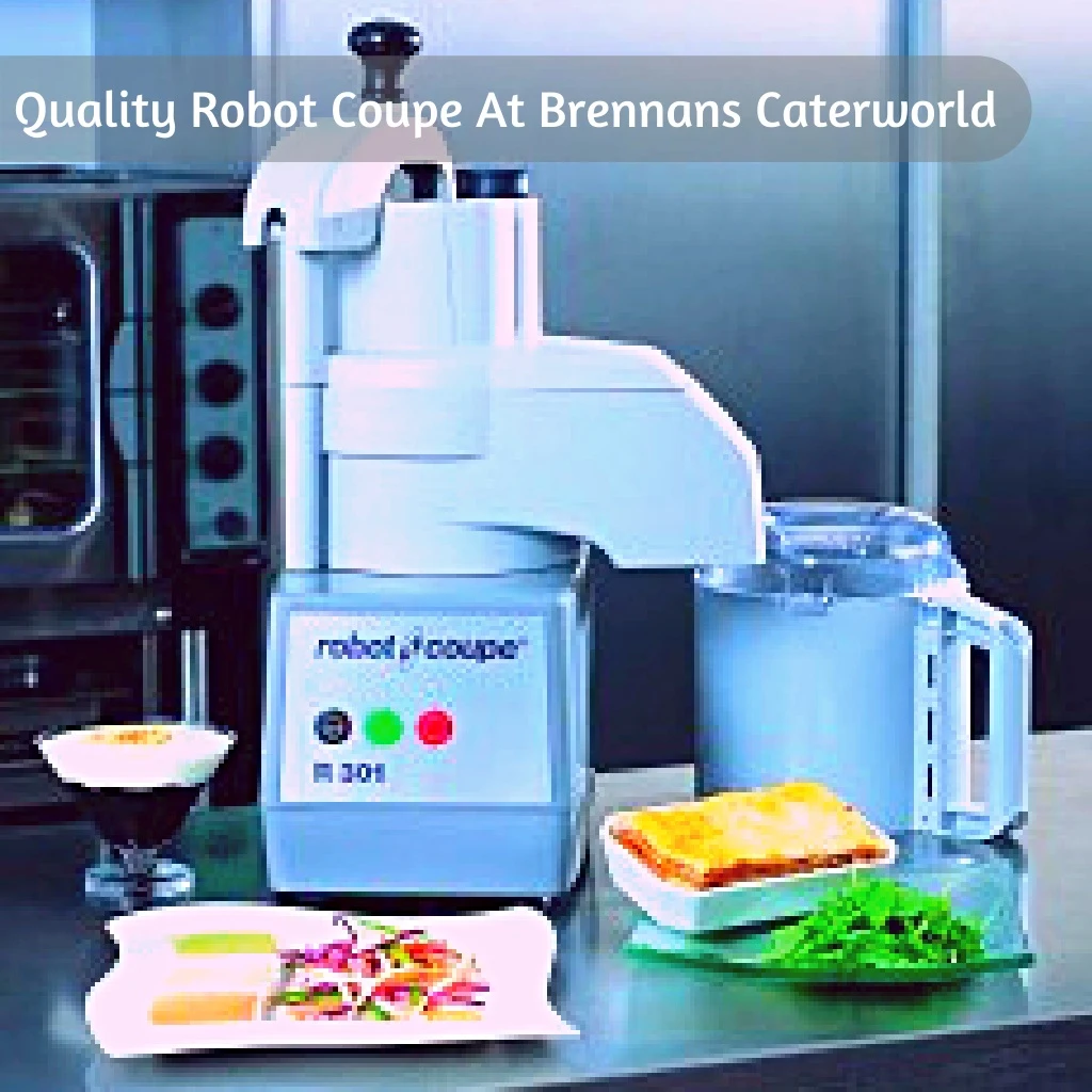 quality robot coupe at brennans caterworld