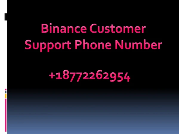 Binance Customer Support 【 18772262954】Phone Number