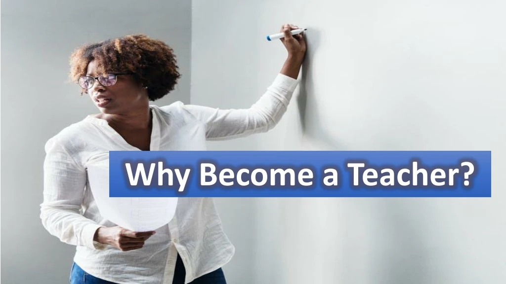 why become a teacher