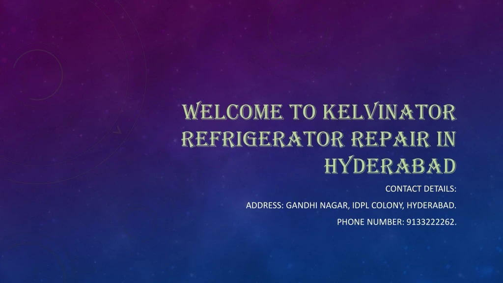 welcome to kelvinator refrigerator repair in hyderabad