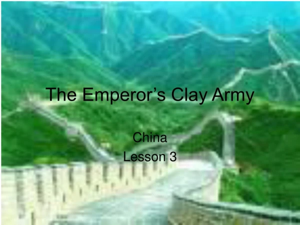 The Emperor’s Clay Army