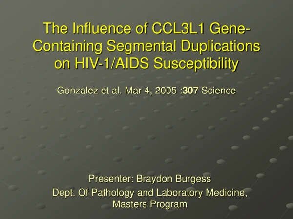 The Influence of CCL3L1 Gene-Containing Segmental Duplications on HIV-1/AIDS Susceptibility