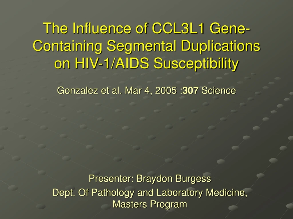 the influence of ccl3l1 gene containing segmental duplications on hiv 1 aids susceptibility