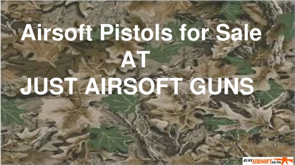 Airsoft Pistols For Sale At Just Airsoft Guns