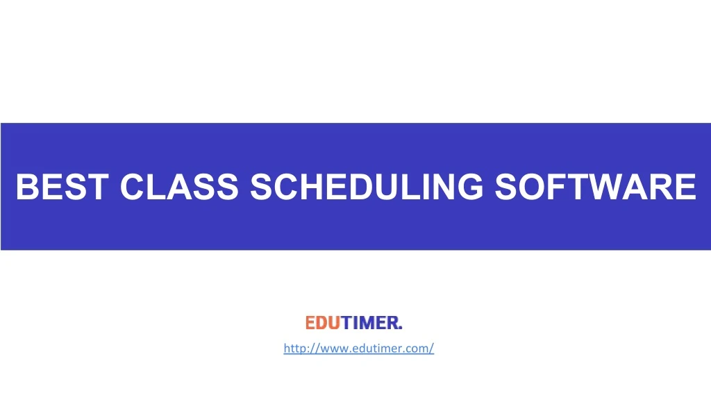 best class scheduling software