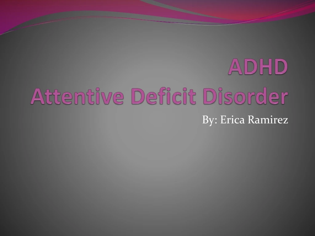adhd attentive deficit disorder