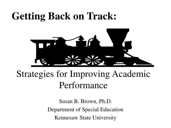 Susan B. Brown, Ph.D. Department of Special Education Kennesaw State University