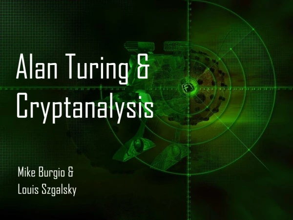 Alan Turing &amp; Cryptanalysis