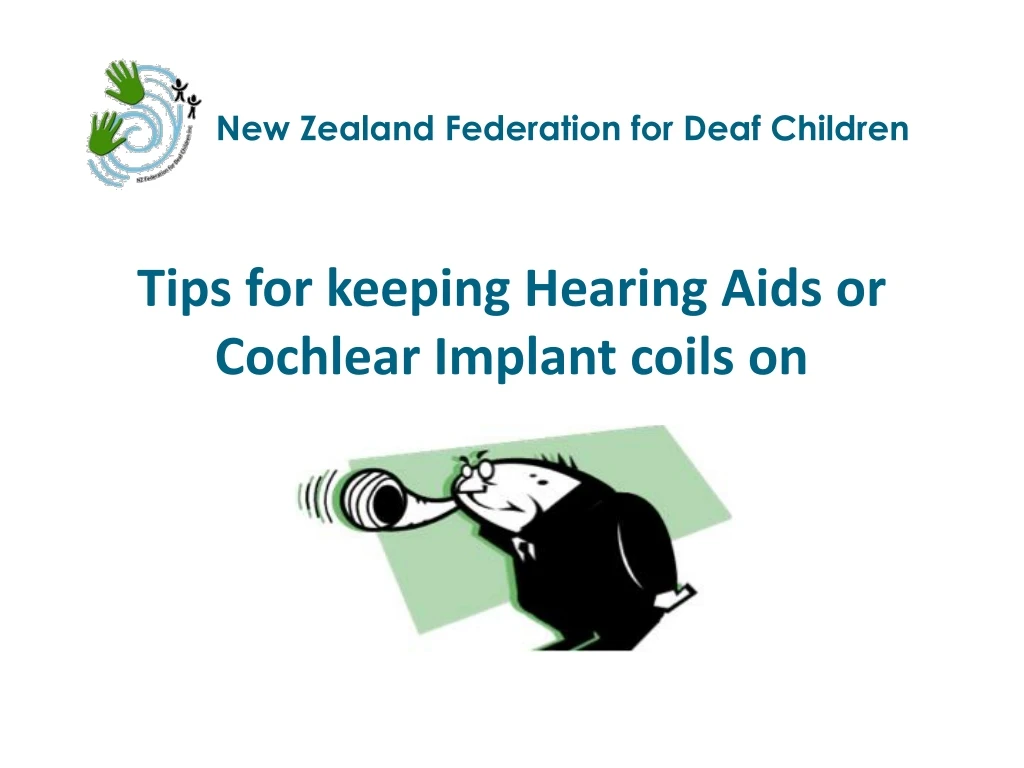 tips for keeping hearing aids or cochlear implant coils on