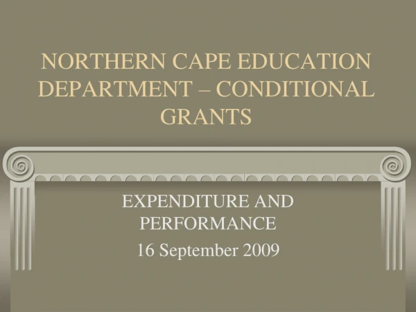 NORTHERN CAPE EDUCATION DEPARTMENT – CONDITIONAL GRANTS