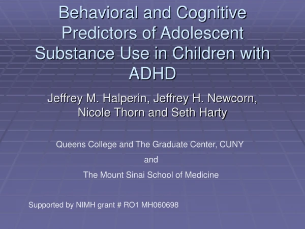 Behavioral and Cognitive Predictors of Adolescent Substance Use in Children with ADHD