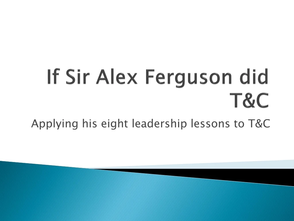 if sir alex ferguson did t c
