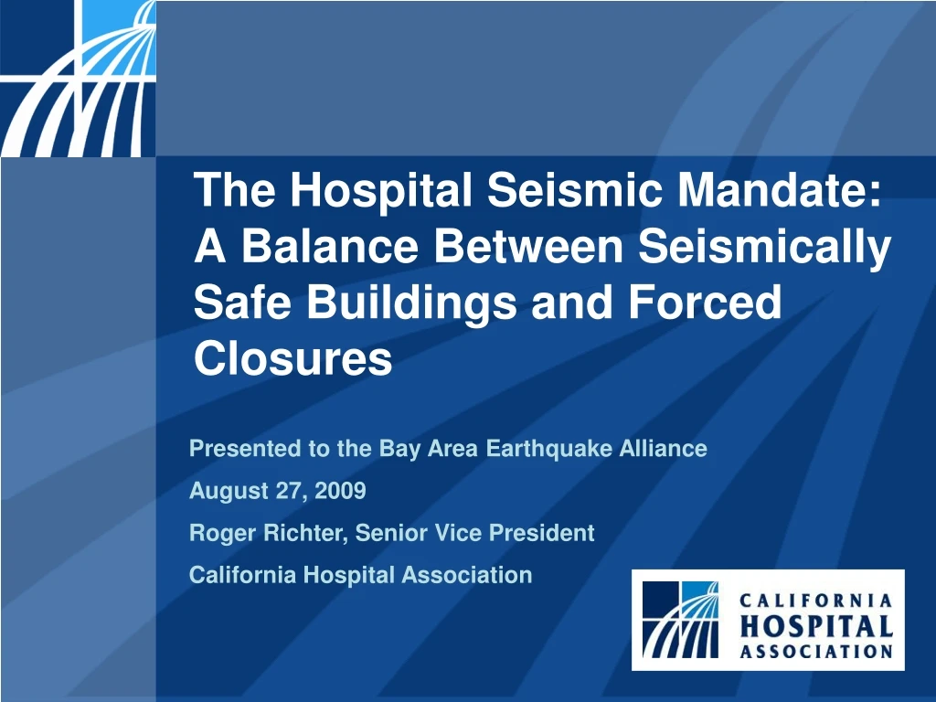 the hospital seismic mandate a balance between seismically safe buildings and forced closures