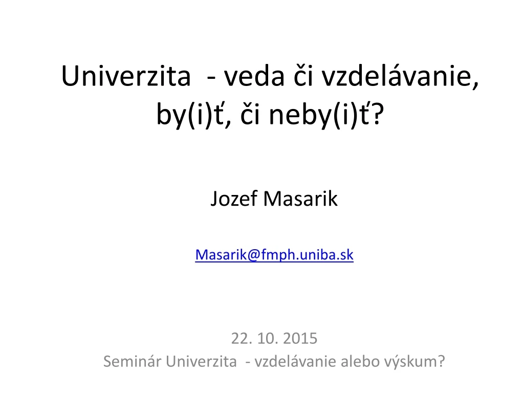 univerzita veda i vzdel vanie by i i neby i