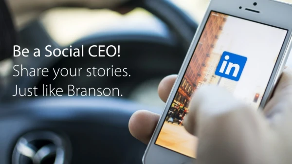 Be a social CEO. Share your stories on Linkedin.