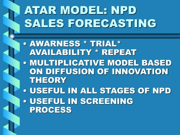 ATAR MODEL: NPD SALES FORECASTING