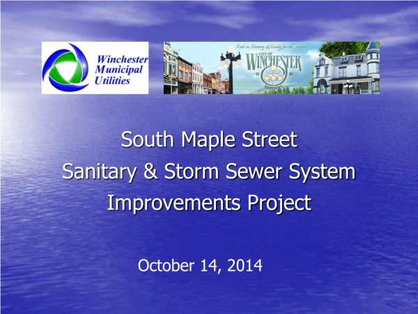 South Maple Street Sanitary &amp; Storm Sewer System Improvements Project