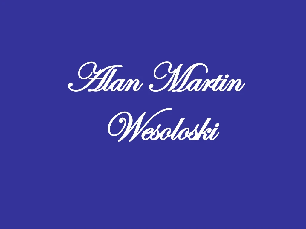 alan martin wesoloski