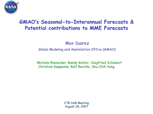 GMAO’s Seasonal-to-Interannual Forecasts &amp; Potential contributions to MME Forecasts
