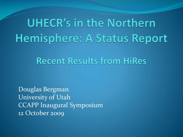 UHECR’s in the Northern Hemisphere: A Status Report