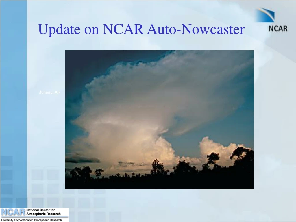update on ncar auto nowcaster