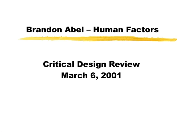 Brandon Abel – Human Factors