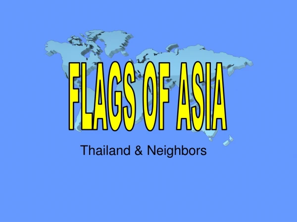 Thailand &amp; Neighbors
