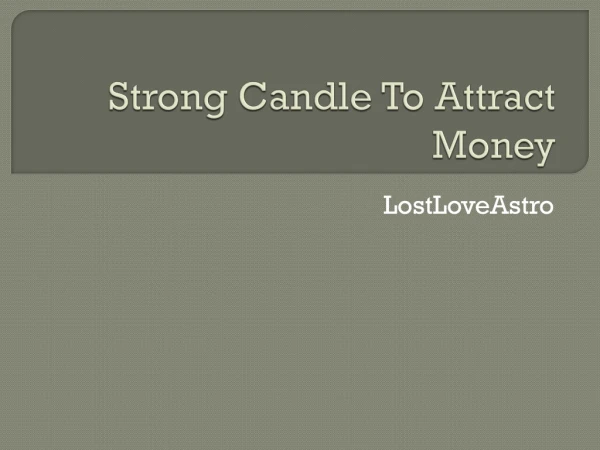 Strong Candle Spell To Attract Money
