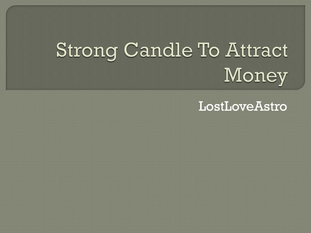 strong candle to attract money