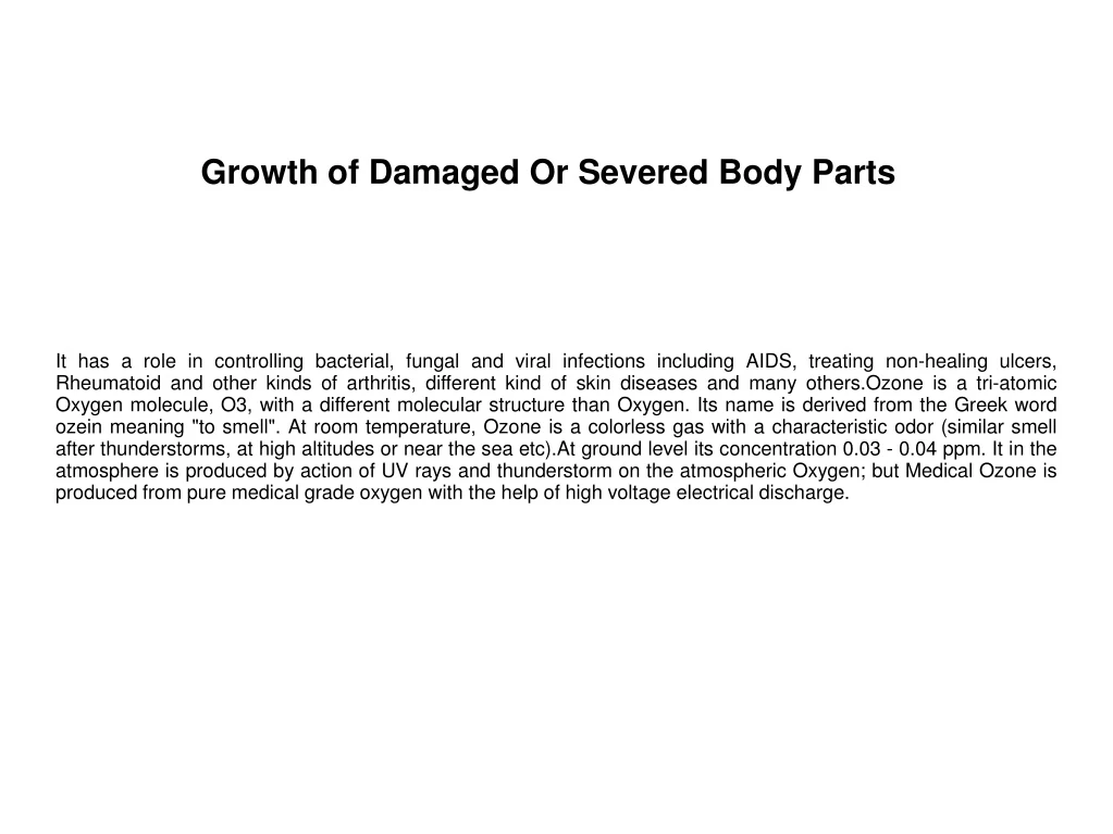 growth of damaged or severed body parts