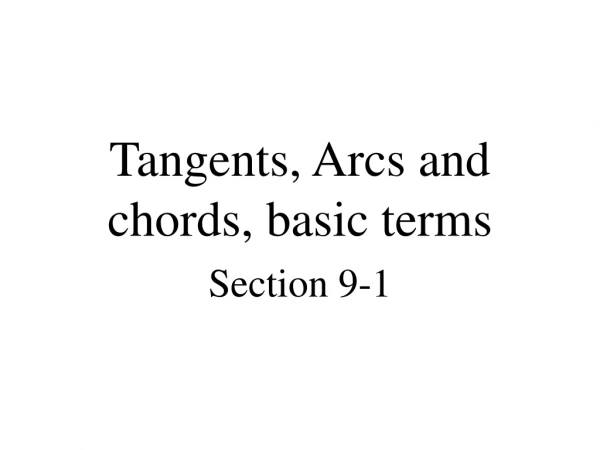 Tangents, Arcs and chords, basic terms