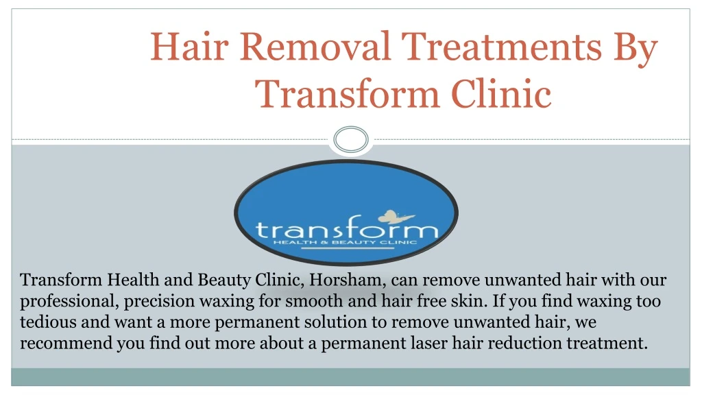 hair removal treatments by transform clinic