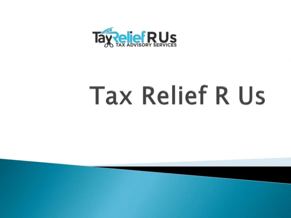Professional Business and Tax Consulting Services - Tax Relief R Us