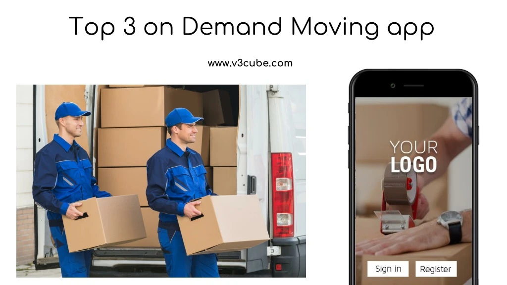 top 3 on demand moving app