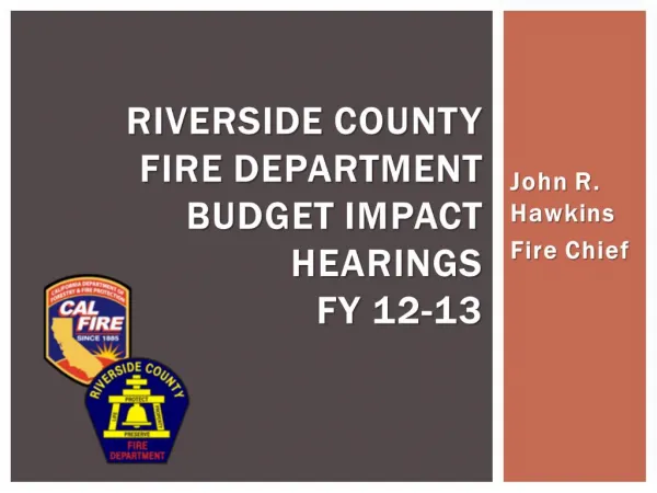 Riverside County Fire Department Budget Impact Hearings FY 12-13
