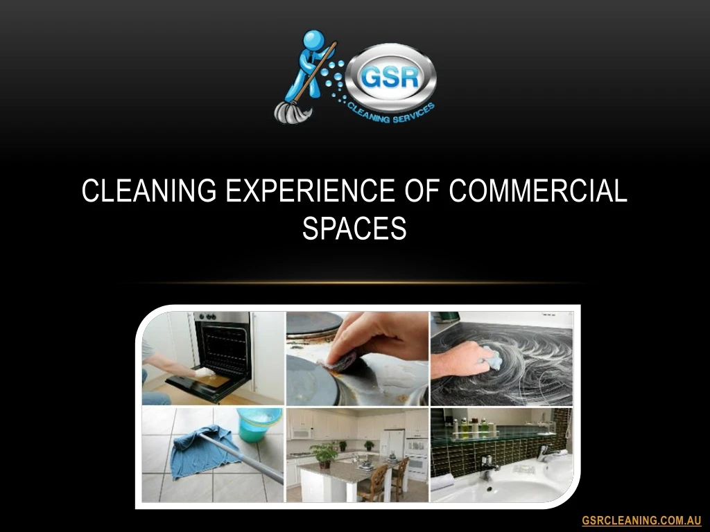 cleaning experience of commercial spaces