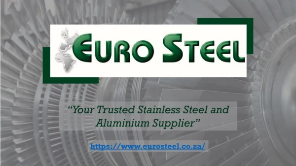 South Africa’s Renowned Stainless Steel and Aluminium Destination
