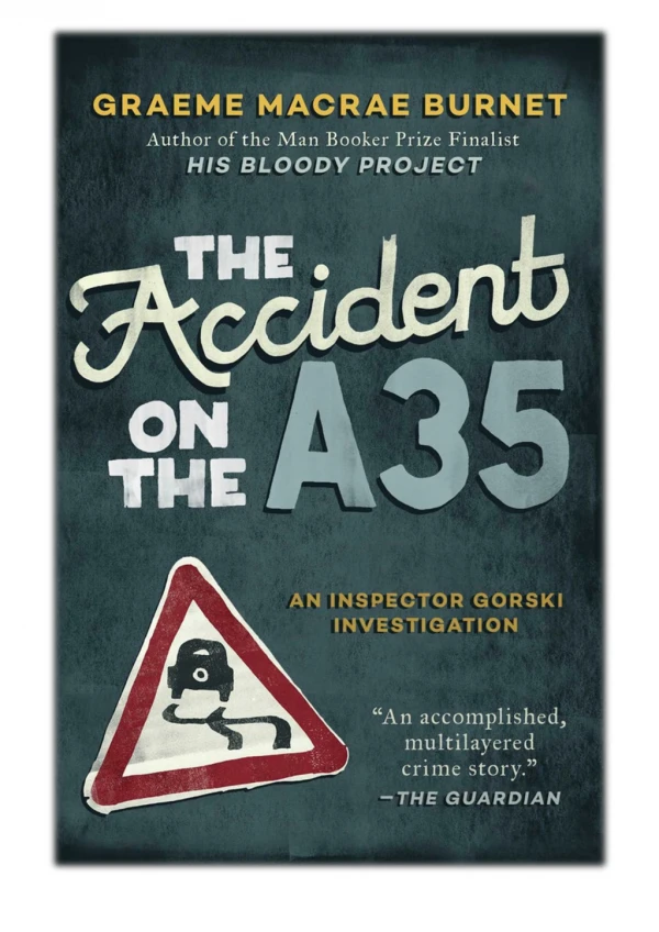 [PDF] Free Download The Accident on the A35 By Burnet Graeme Macrae